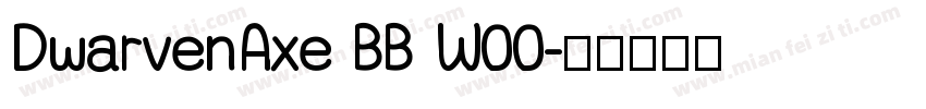 DwarvenAxe BB W00字体转换